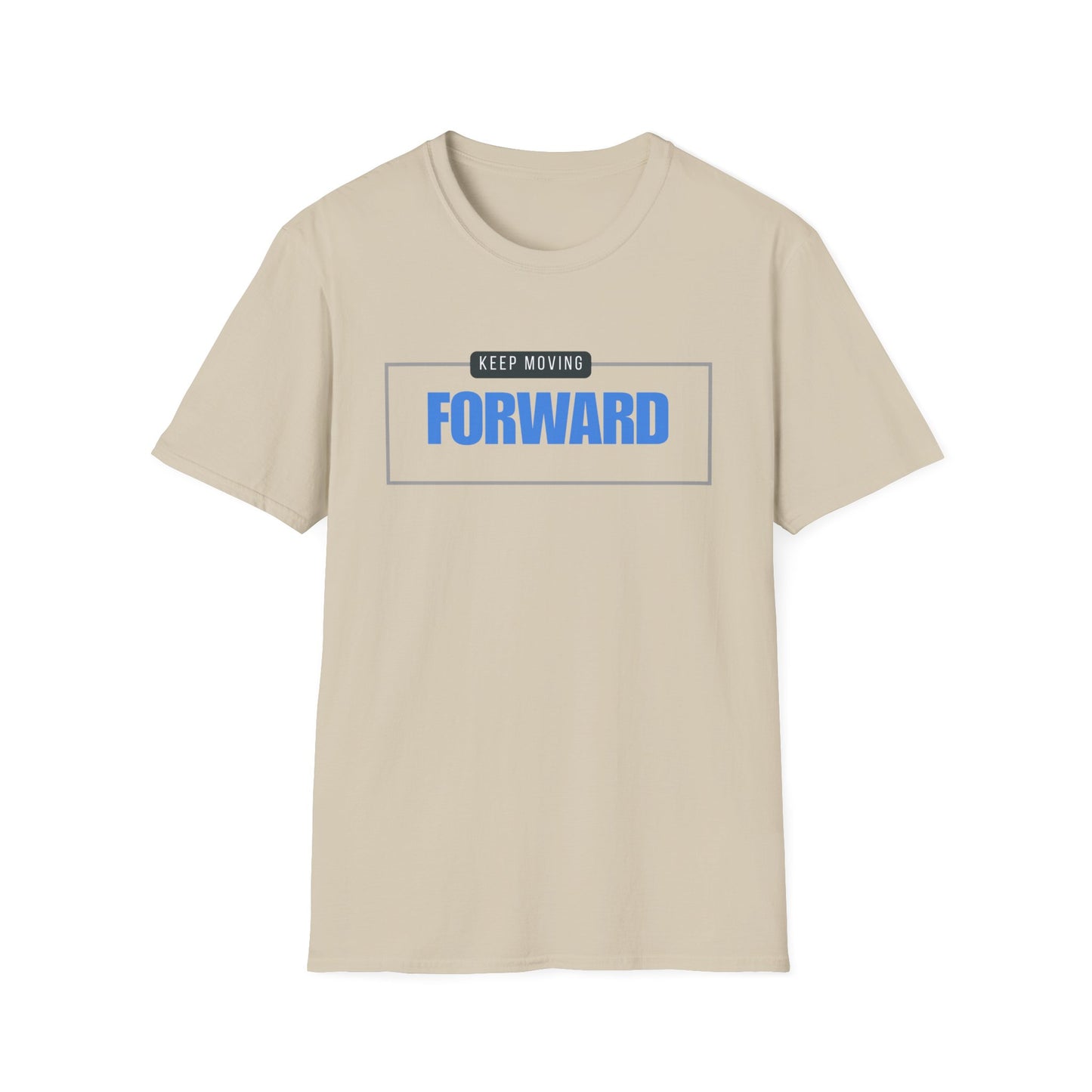 Keep Moving Forward Empowerment T-Shirt