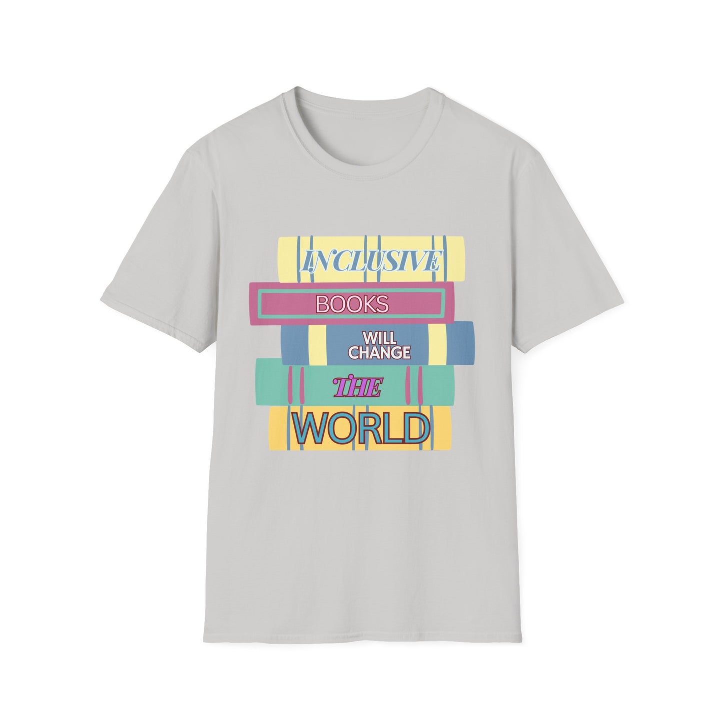 Inclusive books will change the world  Unisex Softstyle T-Shirt