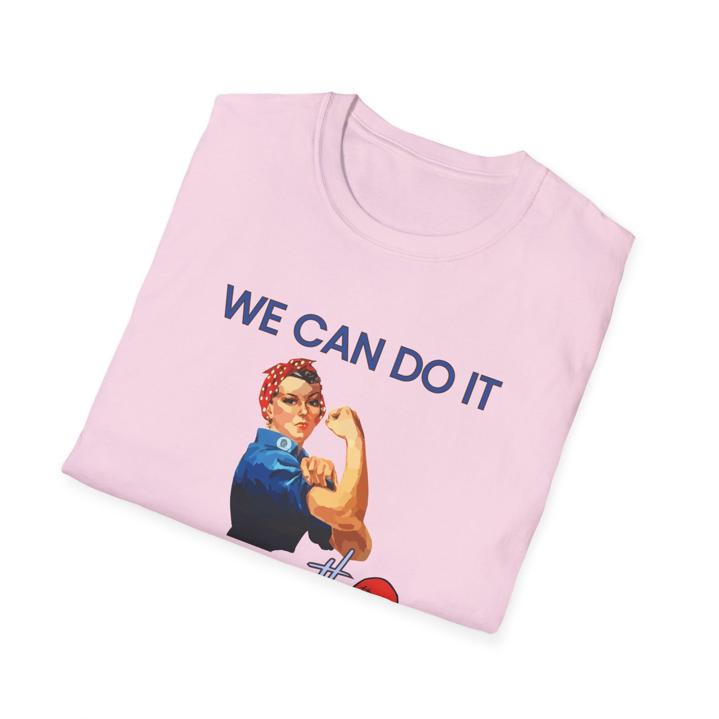 We Can Do It T-Shirt Rosie the Riveter 'Even with a Broken Heart'