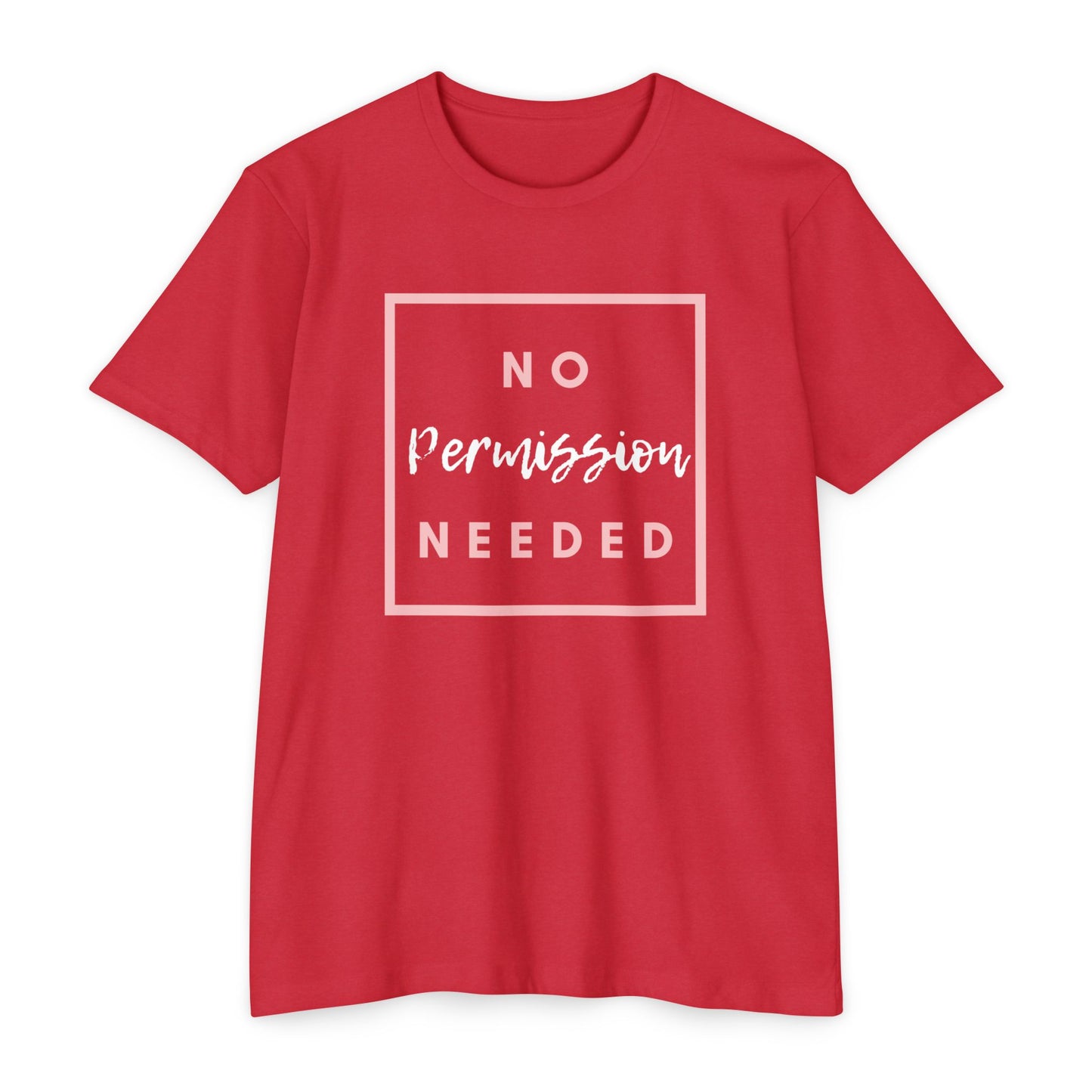 No Permission Needed T-Shirt — Empowering Feminist Graphic Tee
