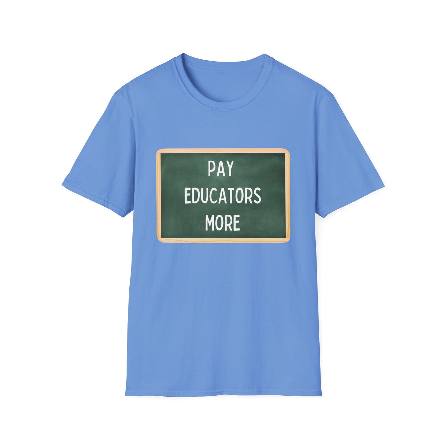 Pay Educators More Unisex Softstyle T-Shirt