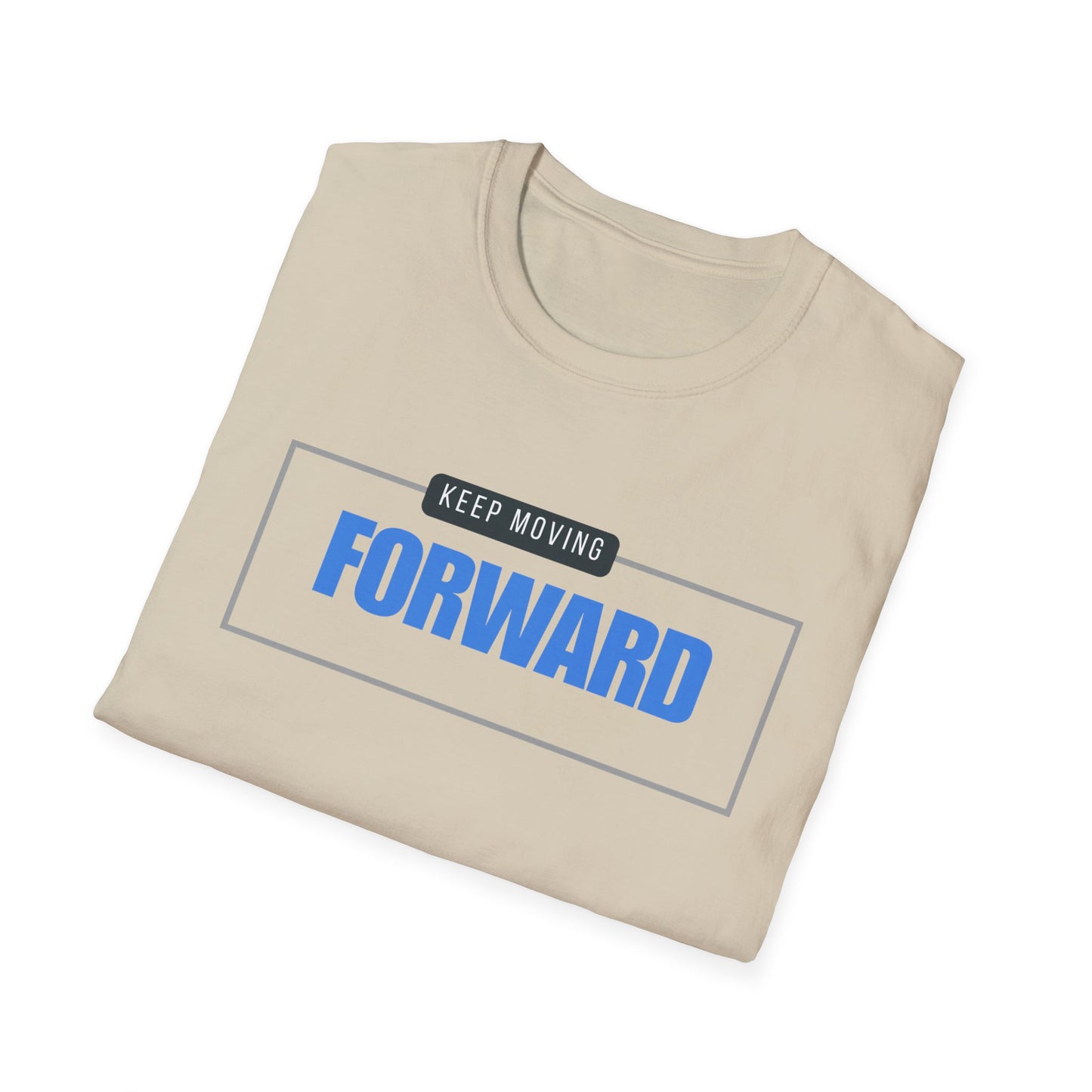 Keep Moving Forward Empowerment T-Shirt