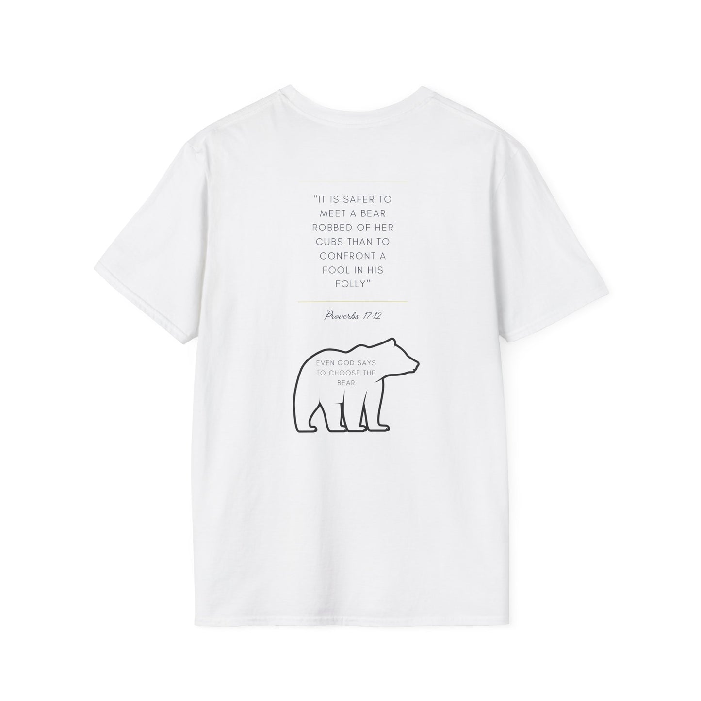 Even God says to choose the Bear T-Shirt