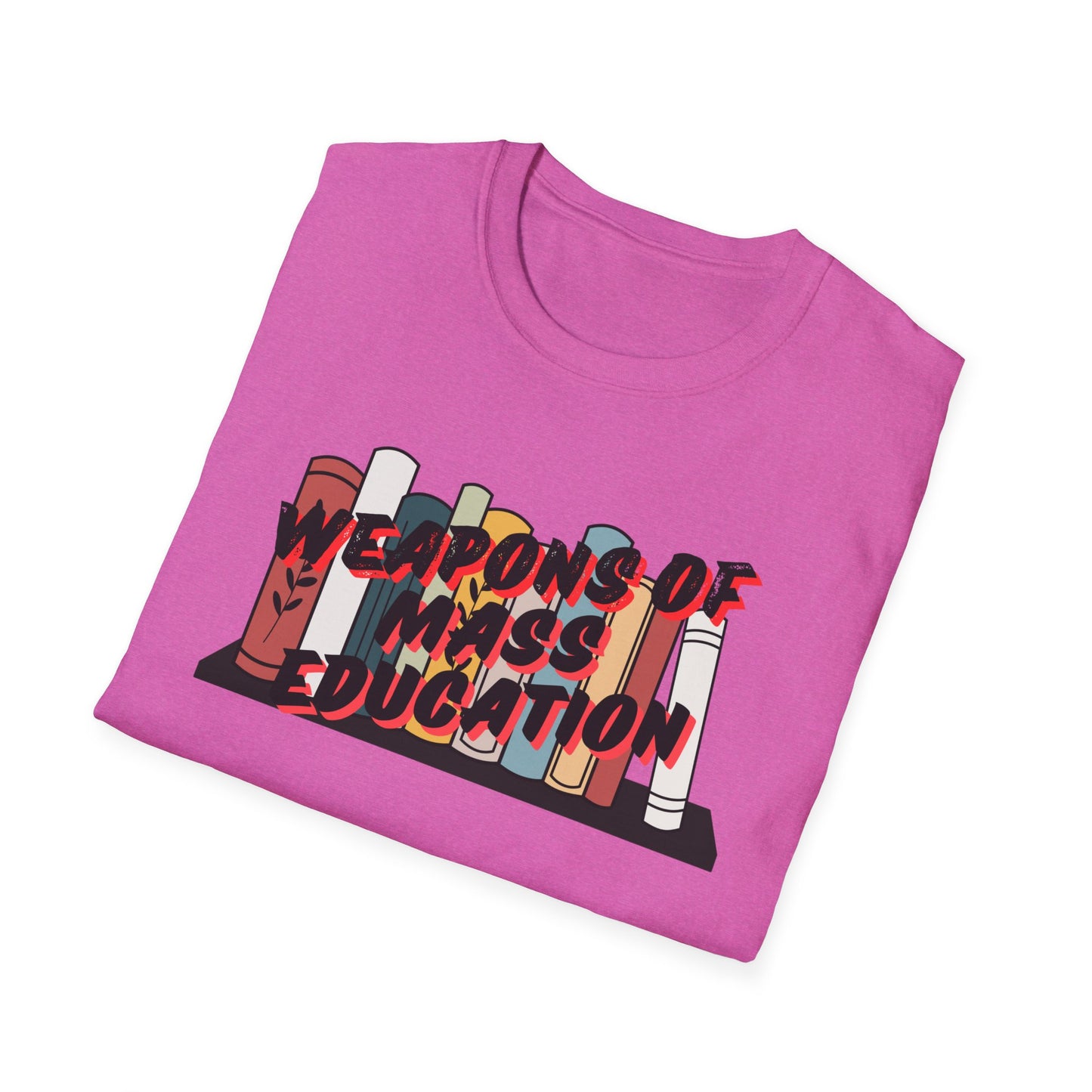 Weapons of Mass Education Unisex Softstyle T-Shirt