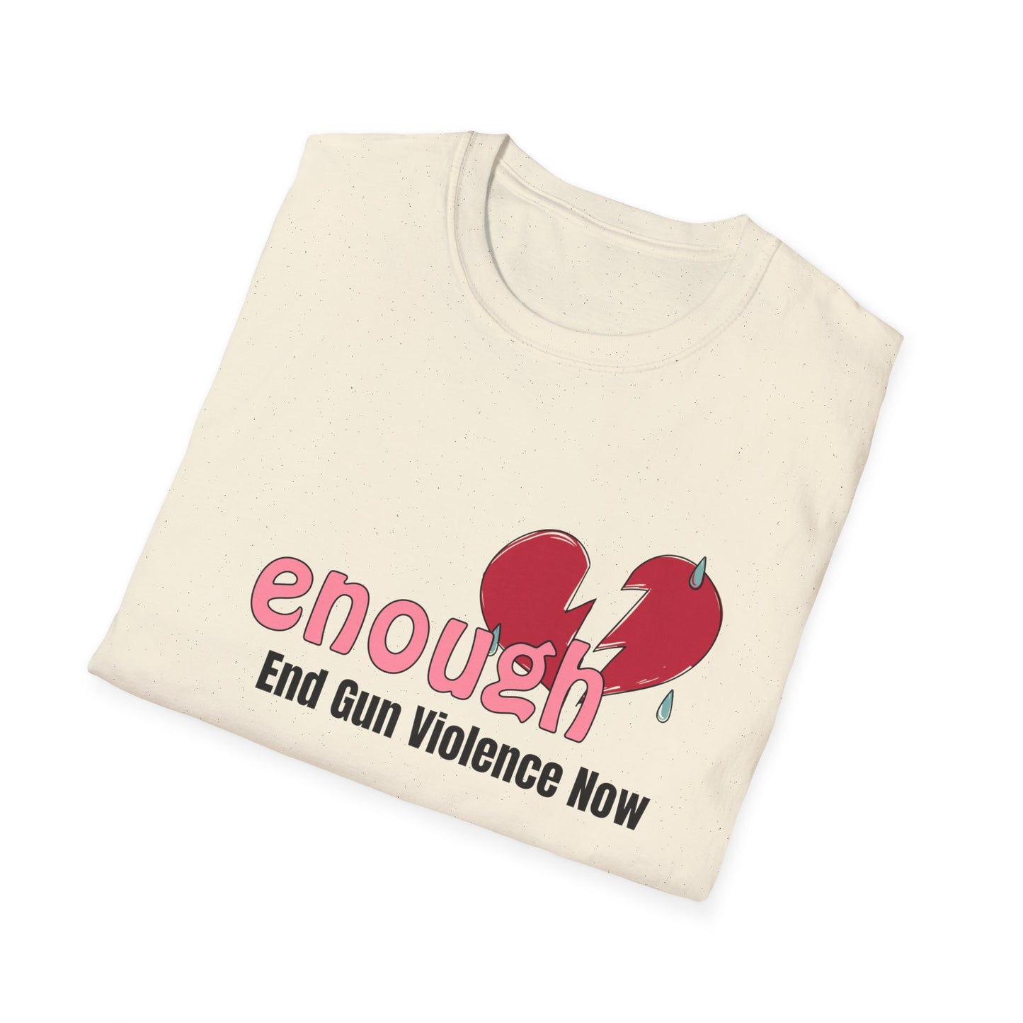 Enough Unisex Softstyle T-Shirt