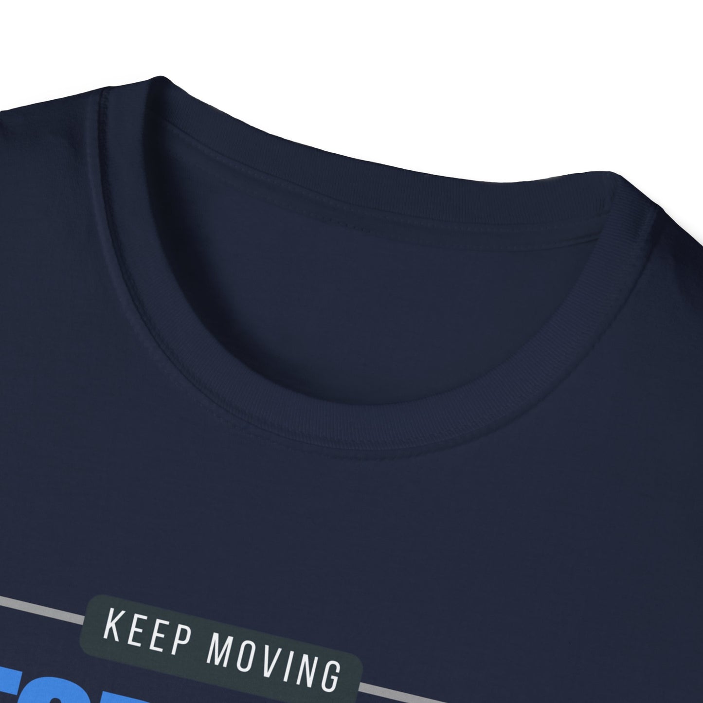 Keep Moving Forward Empowerment T-Shirt