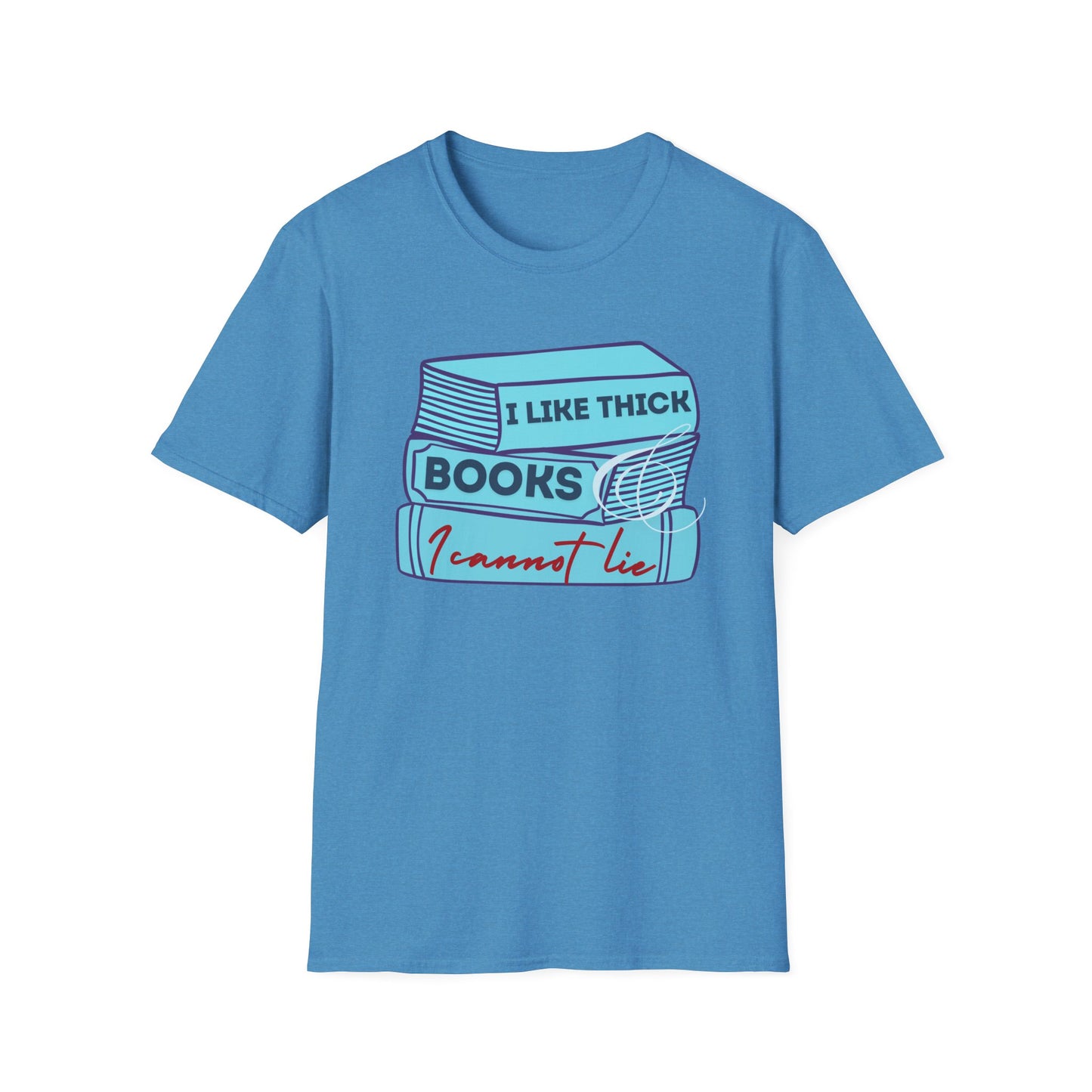 I like thick books Unisex Softstyle T-Shirt