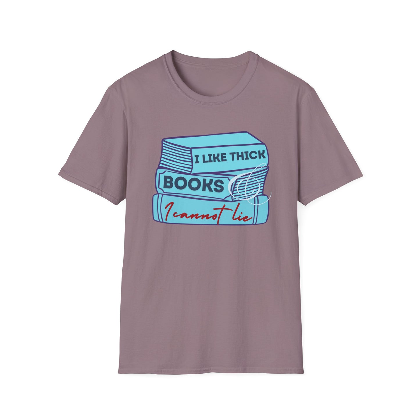 I like thick books Unisex Softstyle T-Shirt