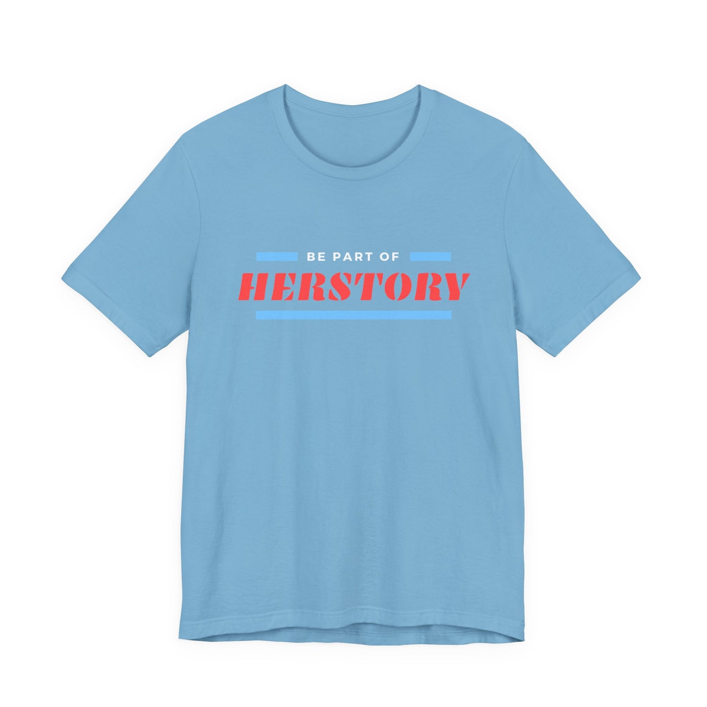 Herstory Tee — "Be Part of Herstory" Feminist Graphic T-Shirt