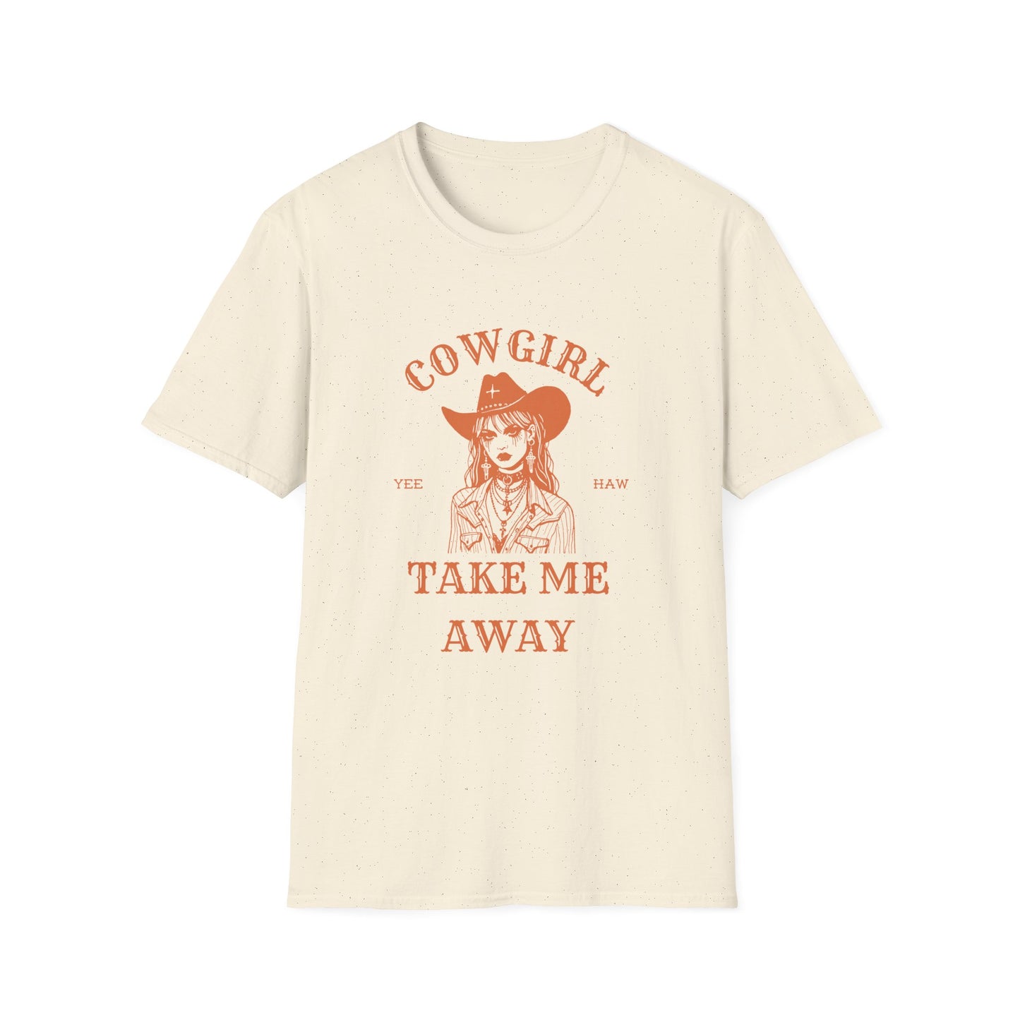 Cowgirl Take Me Away T-Shirt