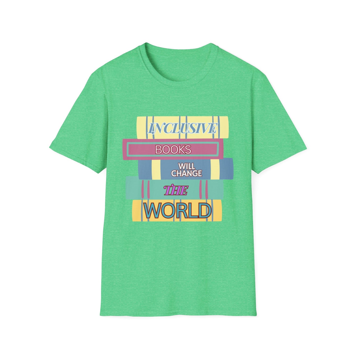 Inclusive books will change the world  Unisex Softstyle T-Shirt