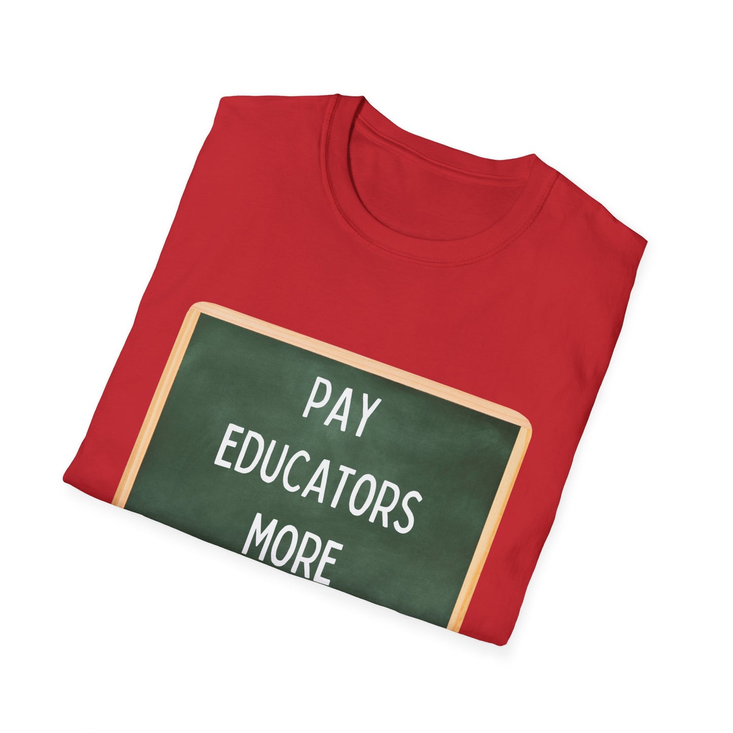 Pay Educators More Unisex Softstyle T-Shirt