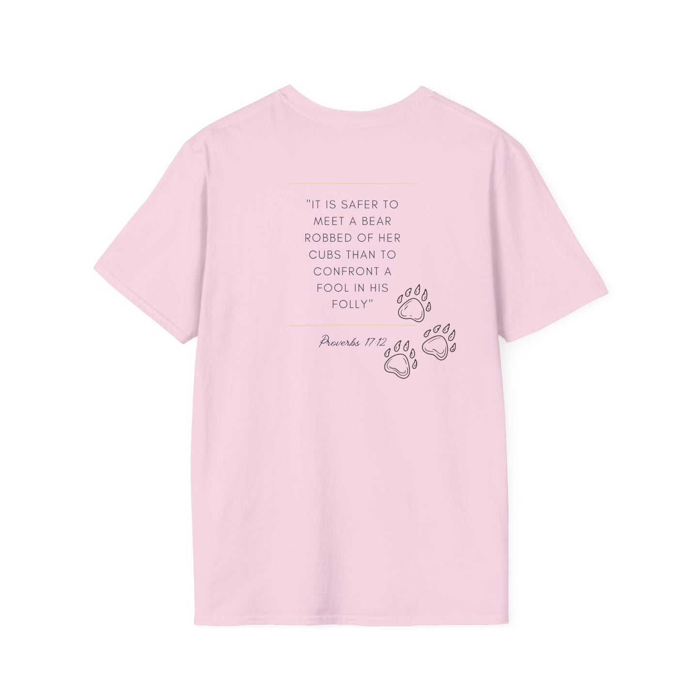 Proverbs 12:17. Choose the Bear T-Shirt