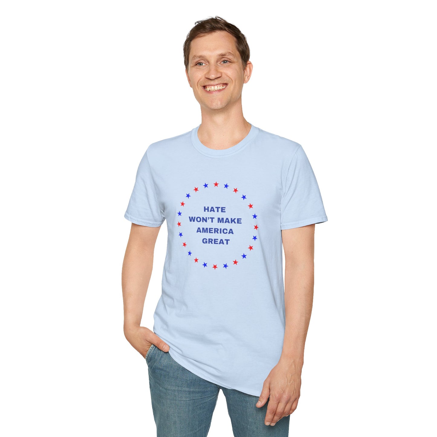 Hate won't make America Great word Unisex Softstyle T-Shirt