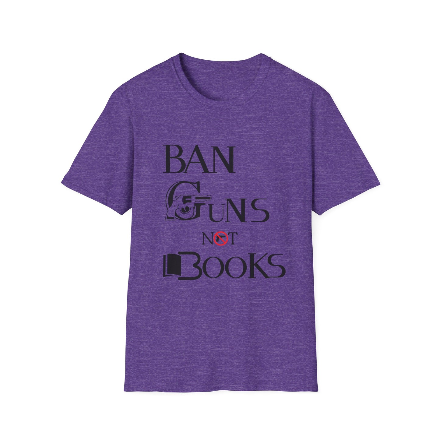 Ban Guns Not Books  Unisex Softstyle T-Shirt