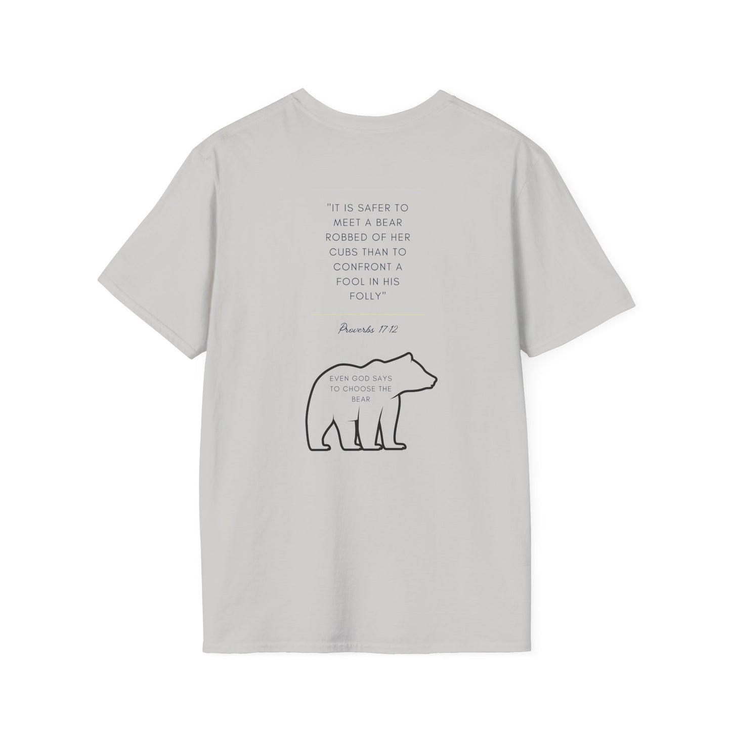 Even God says to choose the Bear T-Shirt