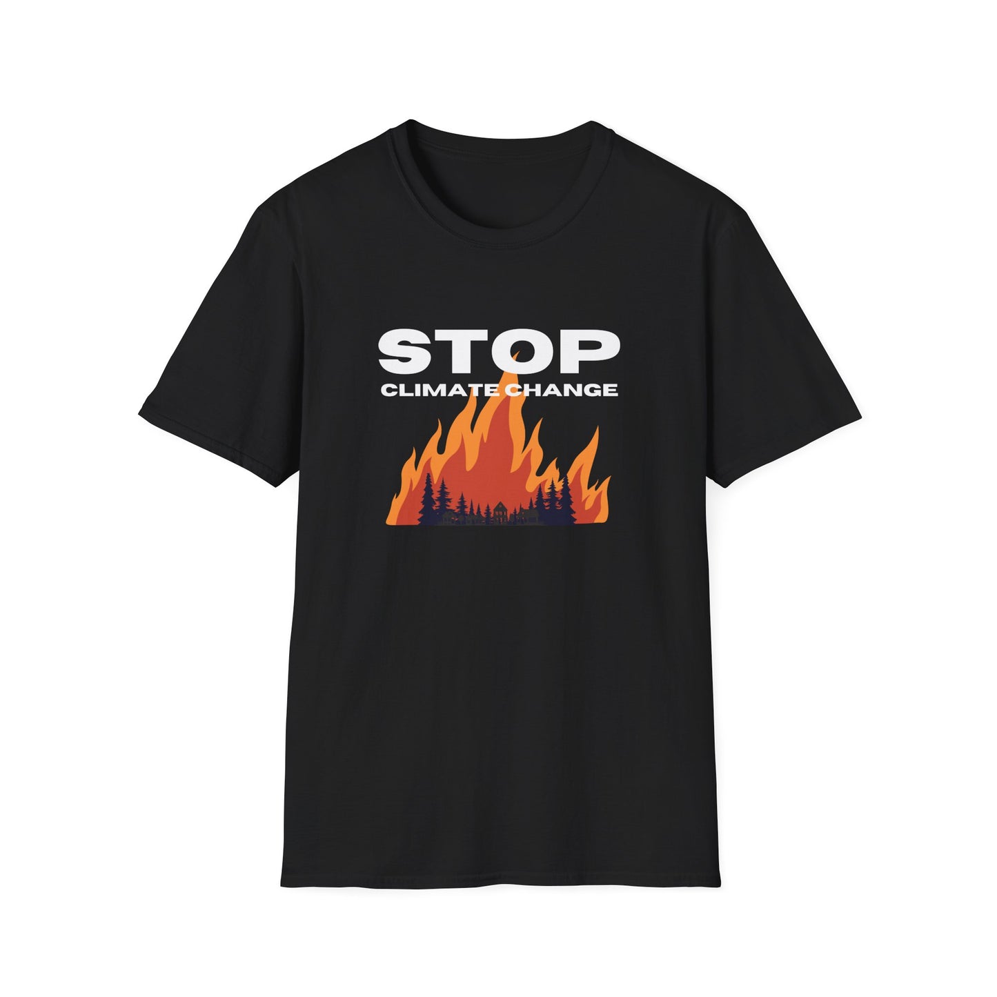 Stop Climate Change - wild fires  Softstyle T-Shirt