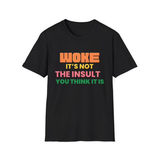 Woke Unisex Softstyle T-Shirt