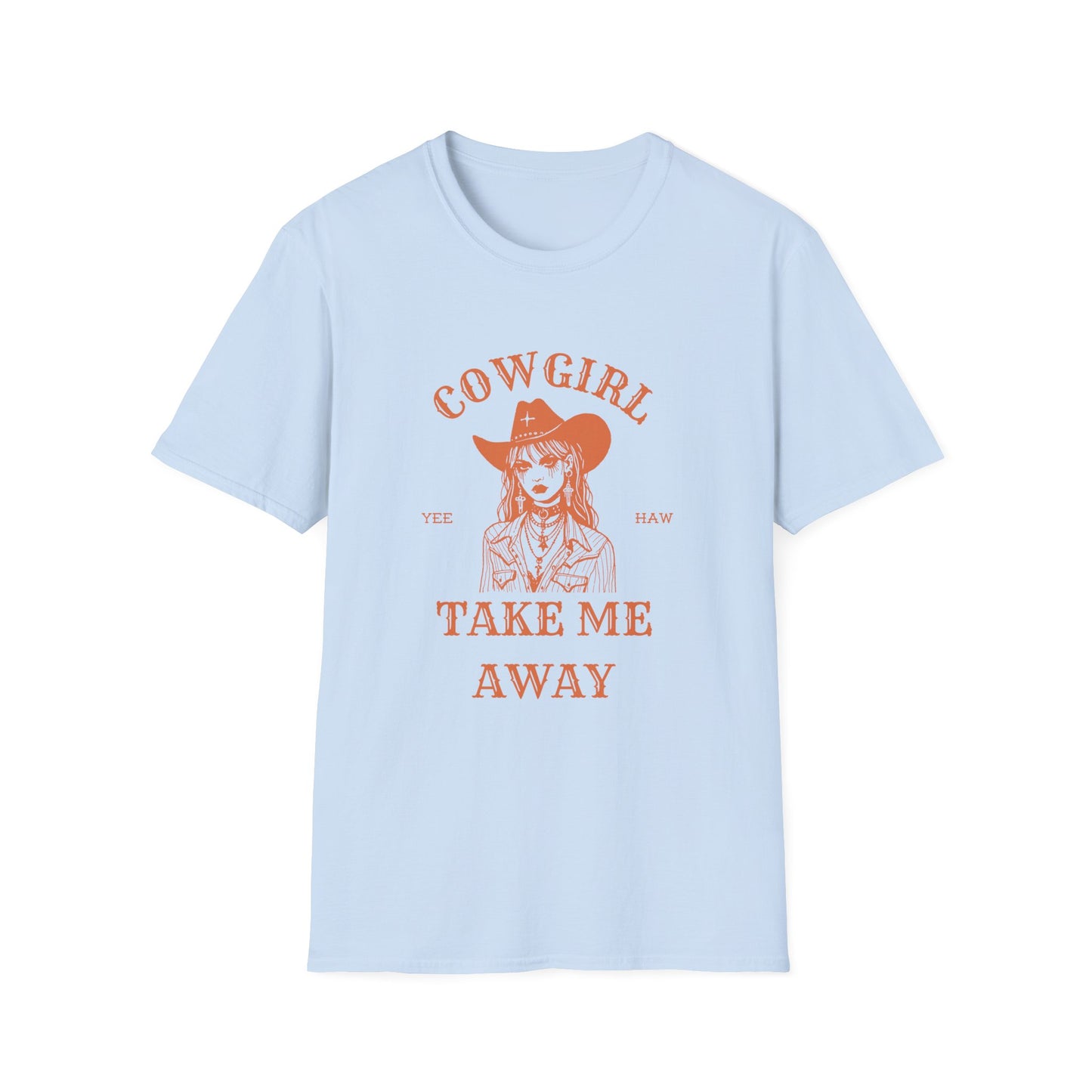 Cowgirl Take Me Away T-Shirt