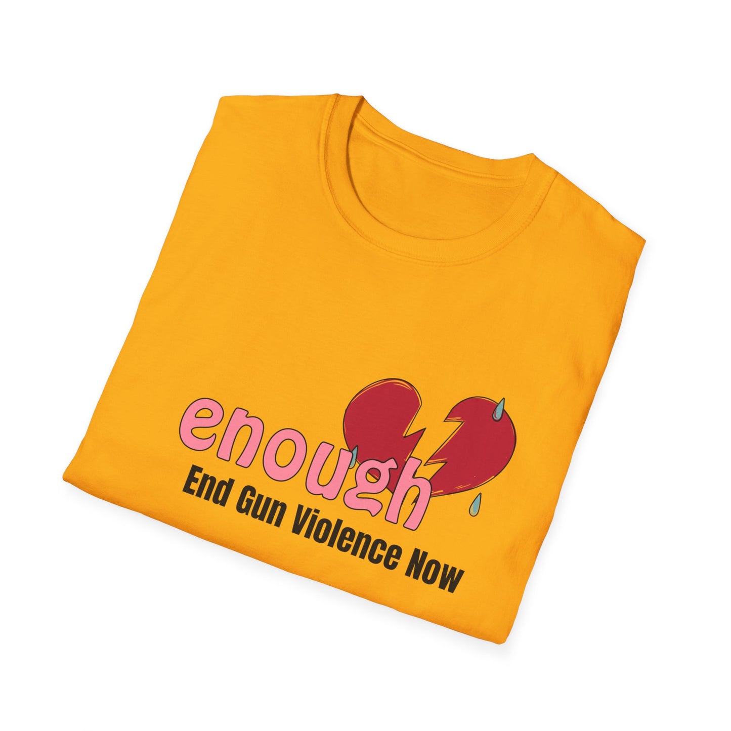 Enough Unisex Softstyle T-Shirt