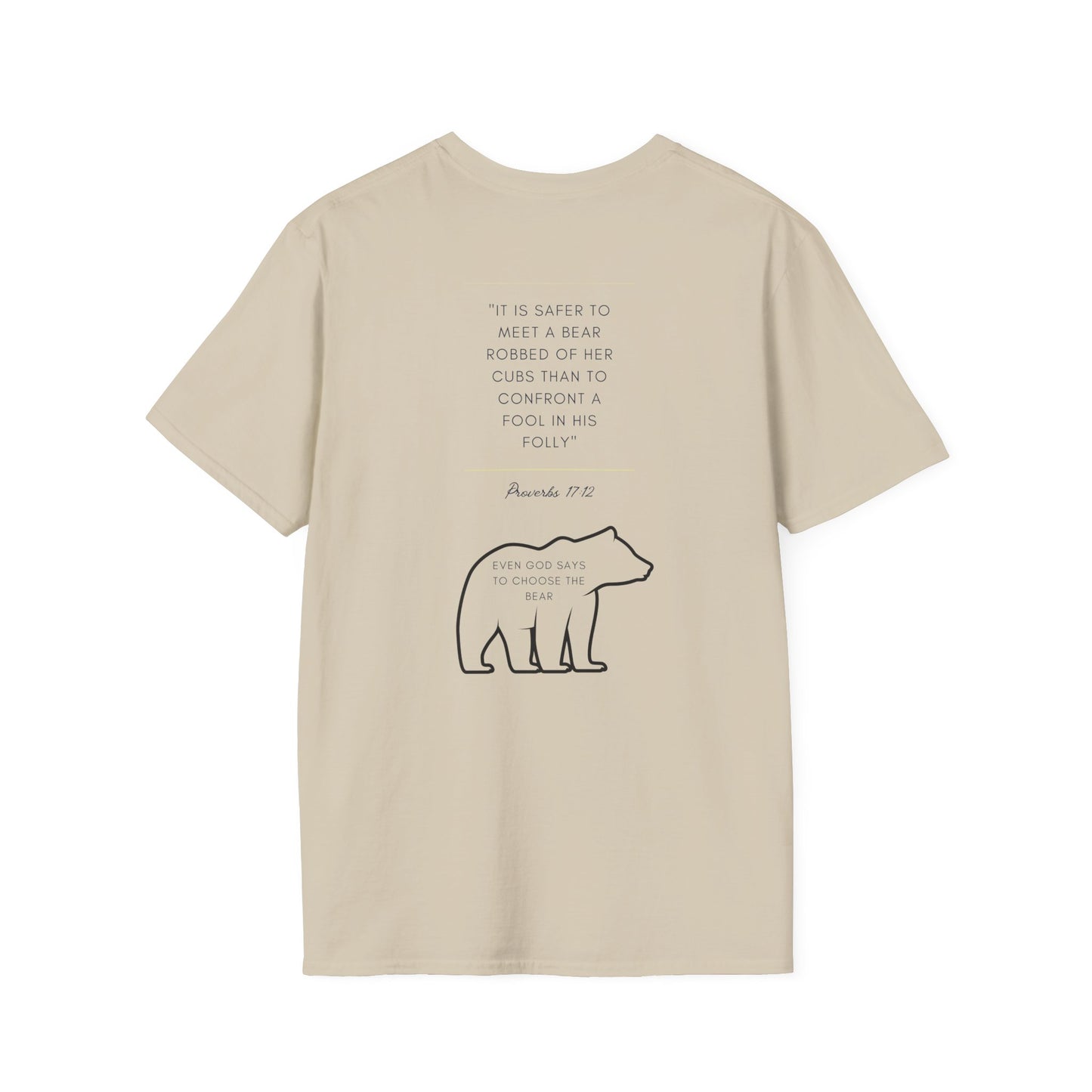 Even God says to choose the Bear T-Shirt