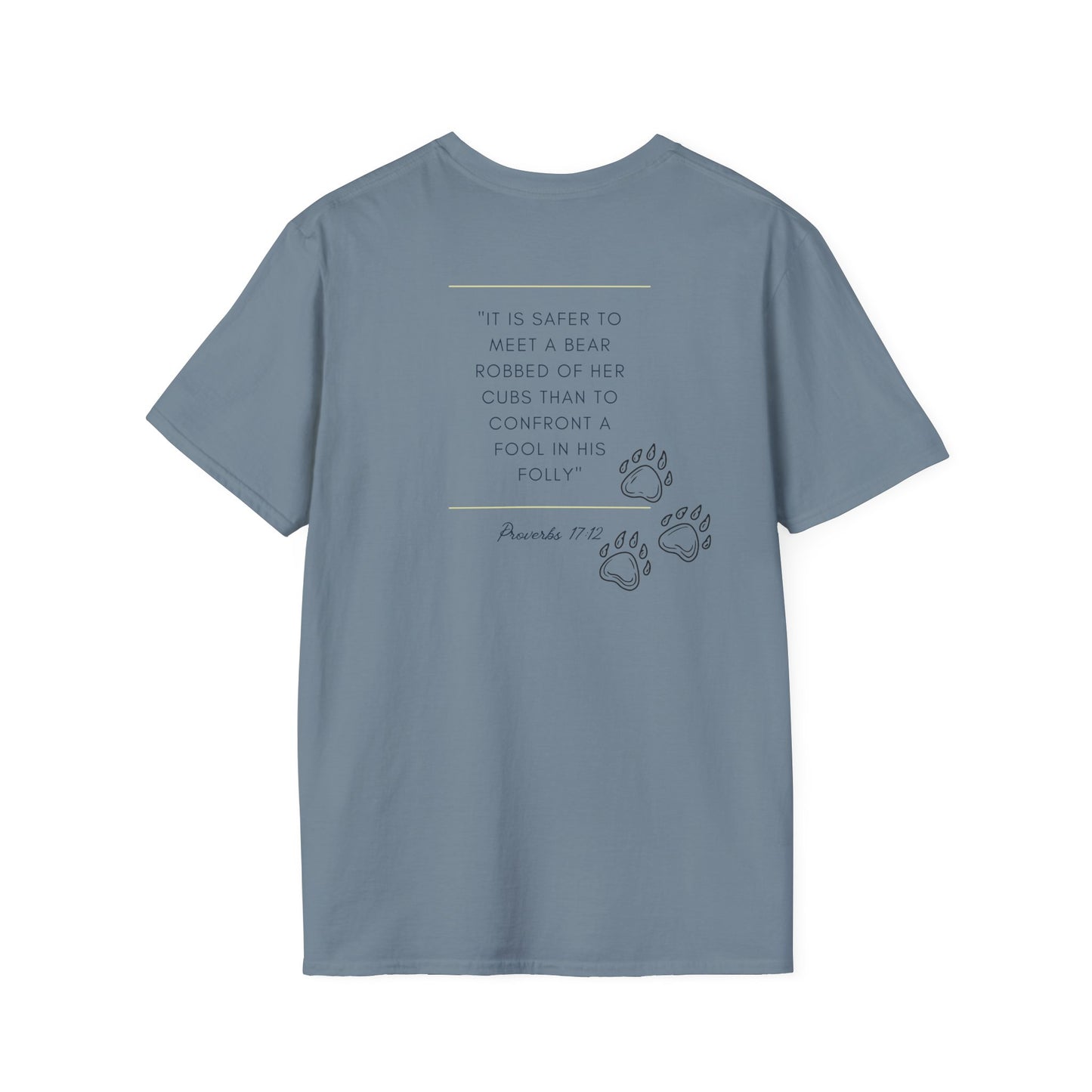 Proverbs 12:17. Choose the Bear T-Shirt