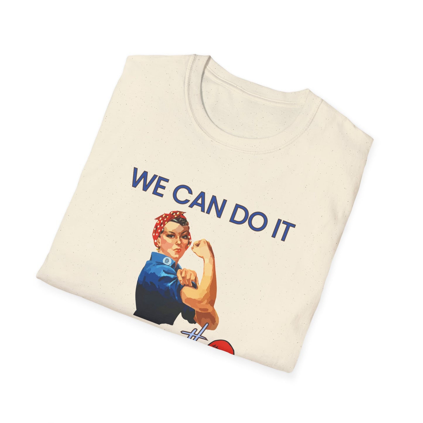 We Can Do It T-Shirt Rosie the Riveter 'Even with a Broken Heart'
