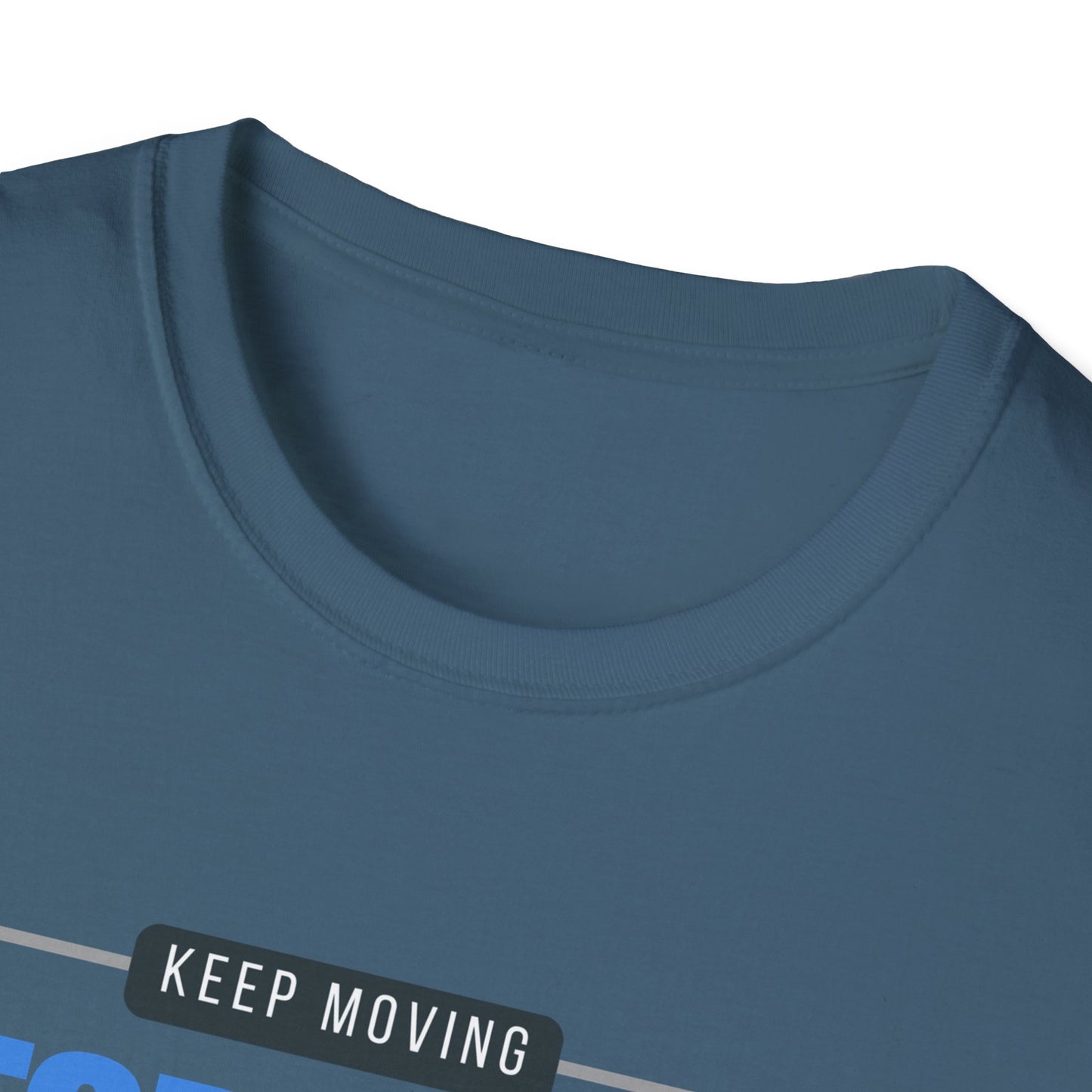 Keep Moving Forward Empowerment T-Shirt