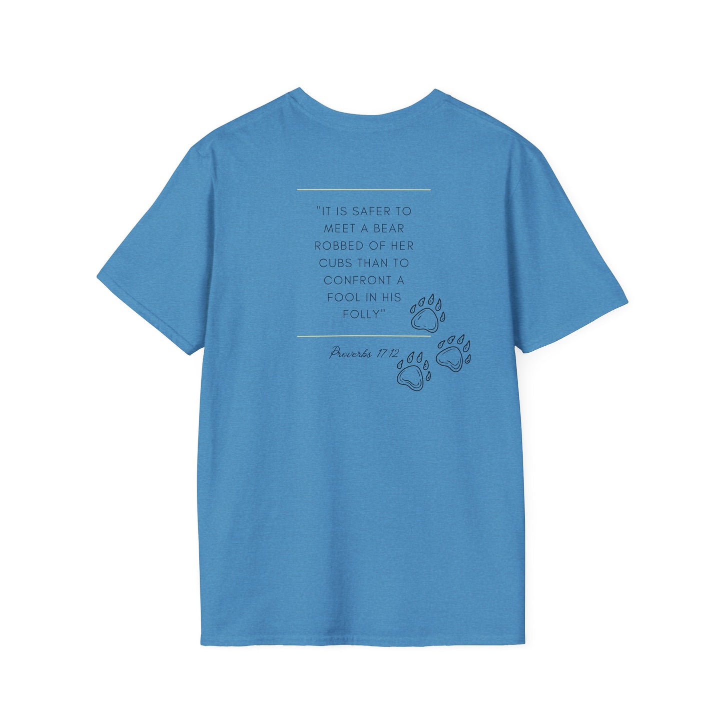 Proverbs 12:17. Choose the Bear T-Shirt