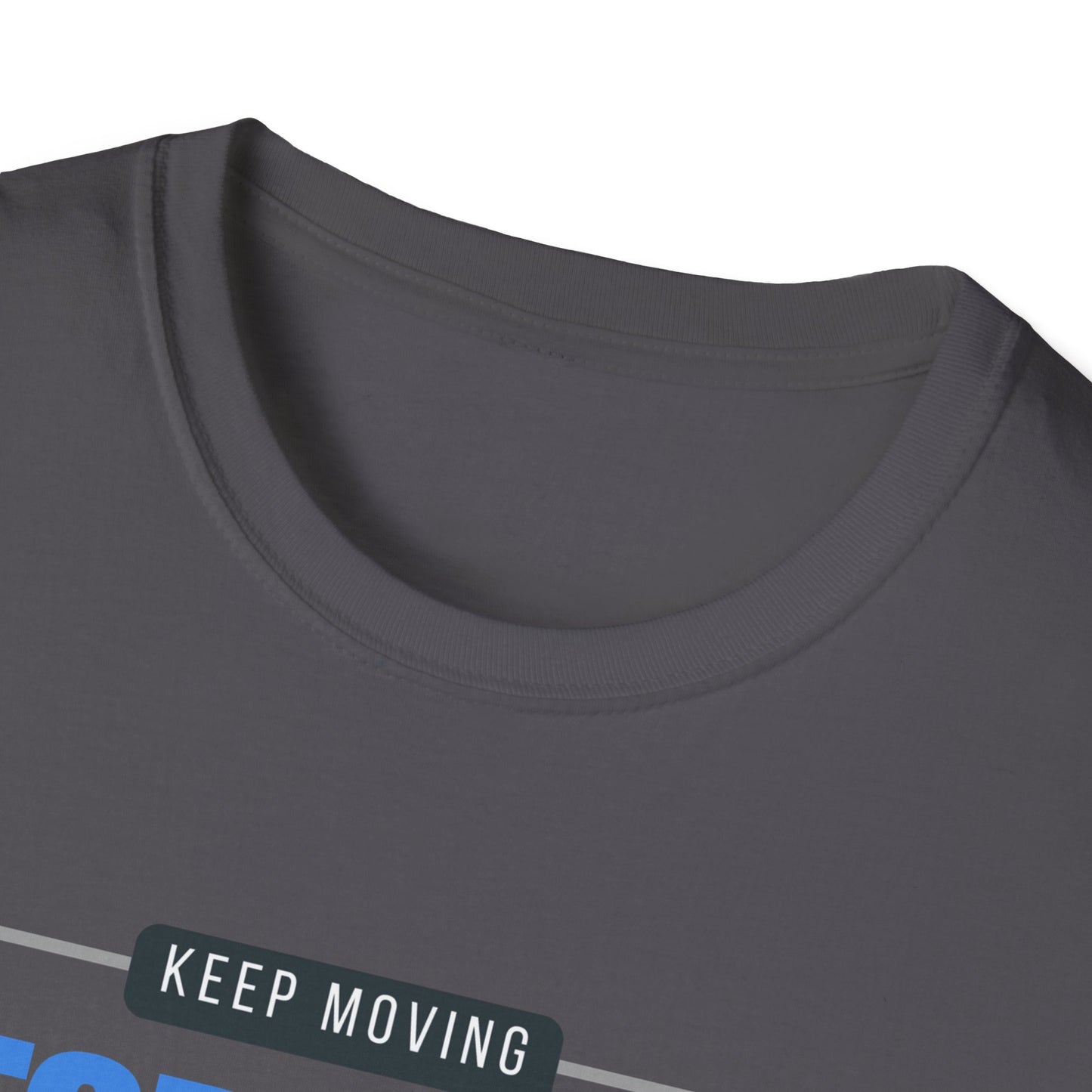 Keep Moving Forward Empowerment T-Shirt