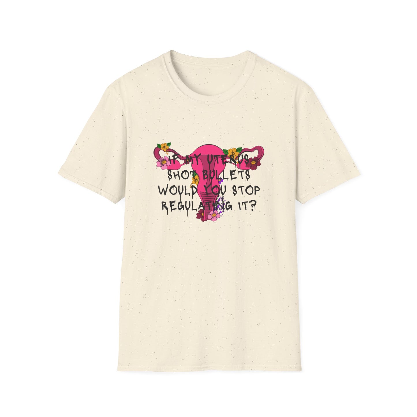 Female Empowerment - Uterus Regulation  Softstyle T-Shirt