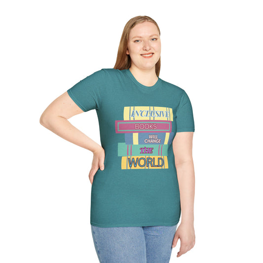 Inclusive books will change the world  Unisex Softstyle T-Shirt