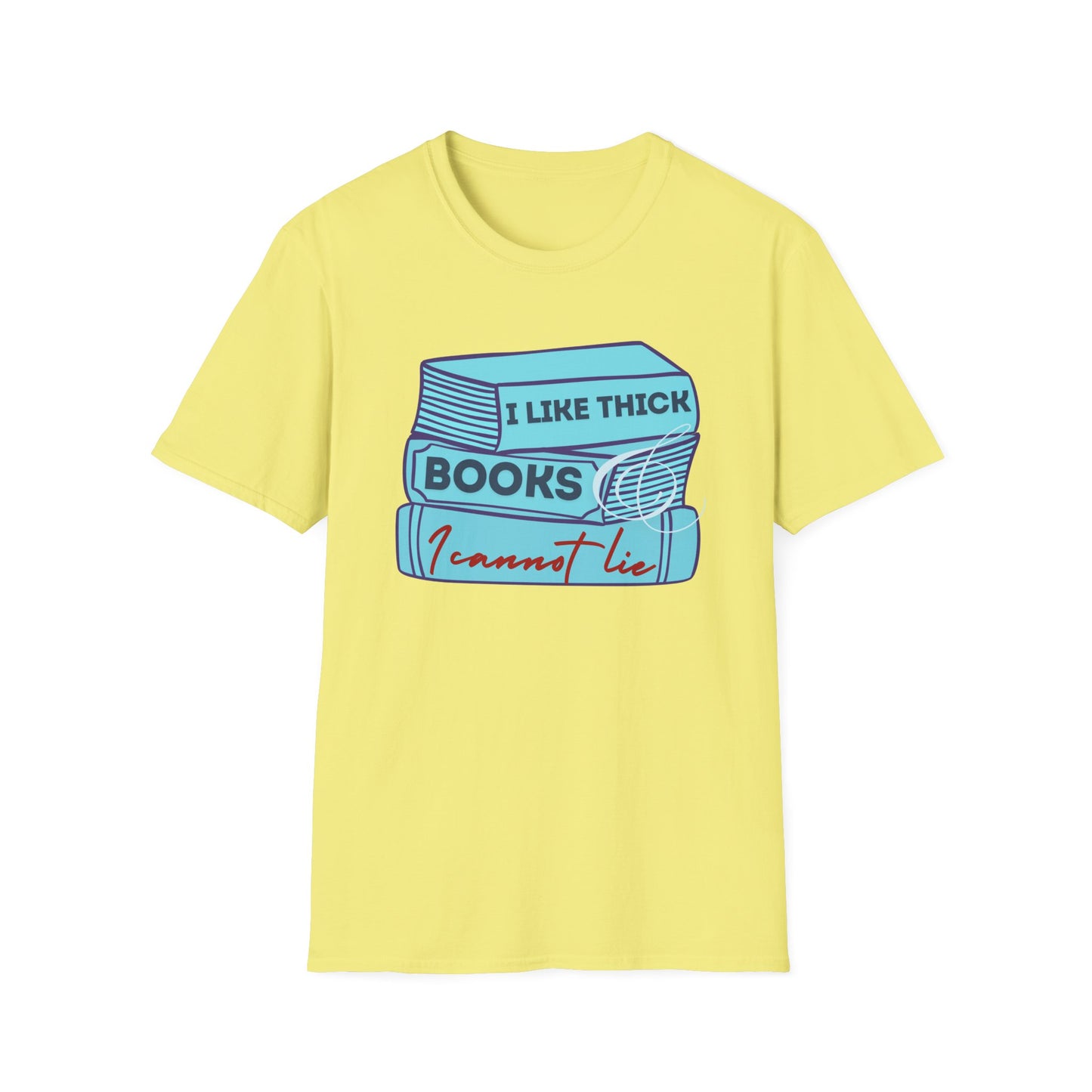 I like thick books Unisex Softstyle T-Shirt