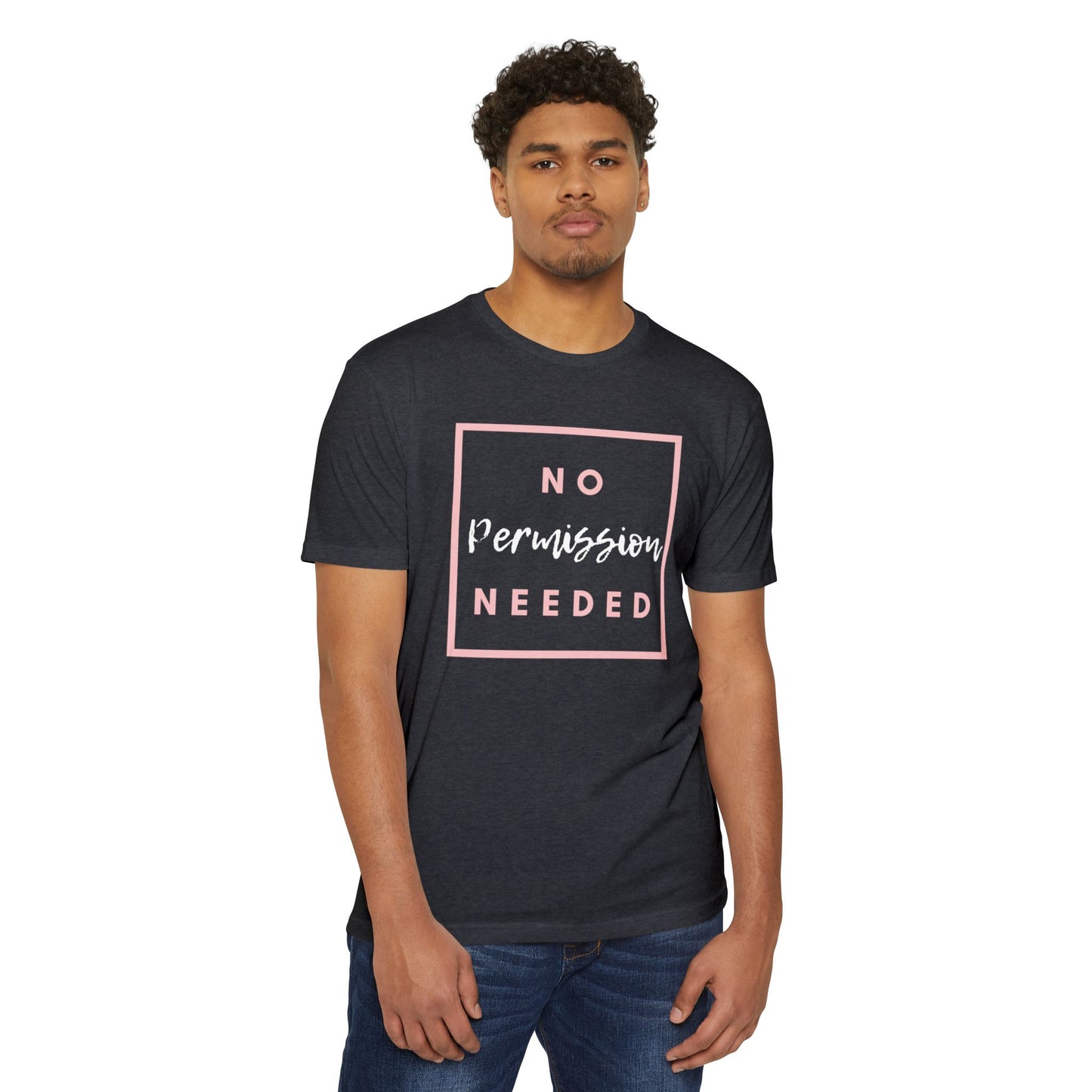 No Permission Needed T-Shirt — Empowering Feminist Graphic Tee