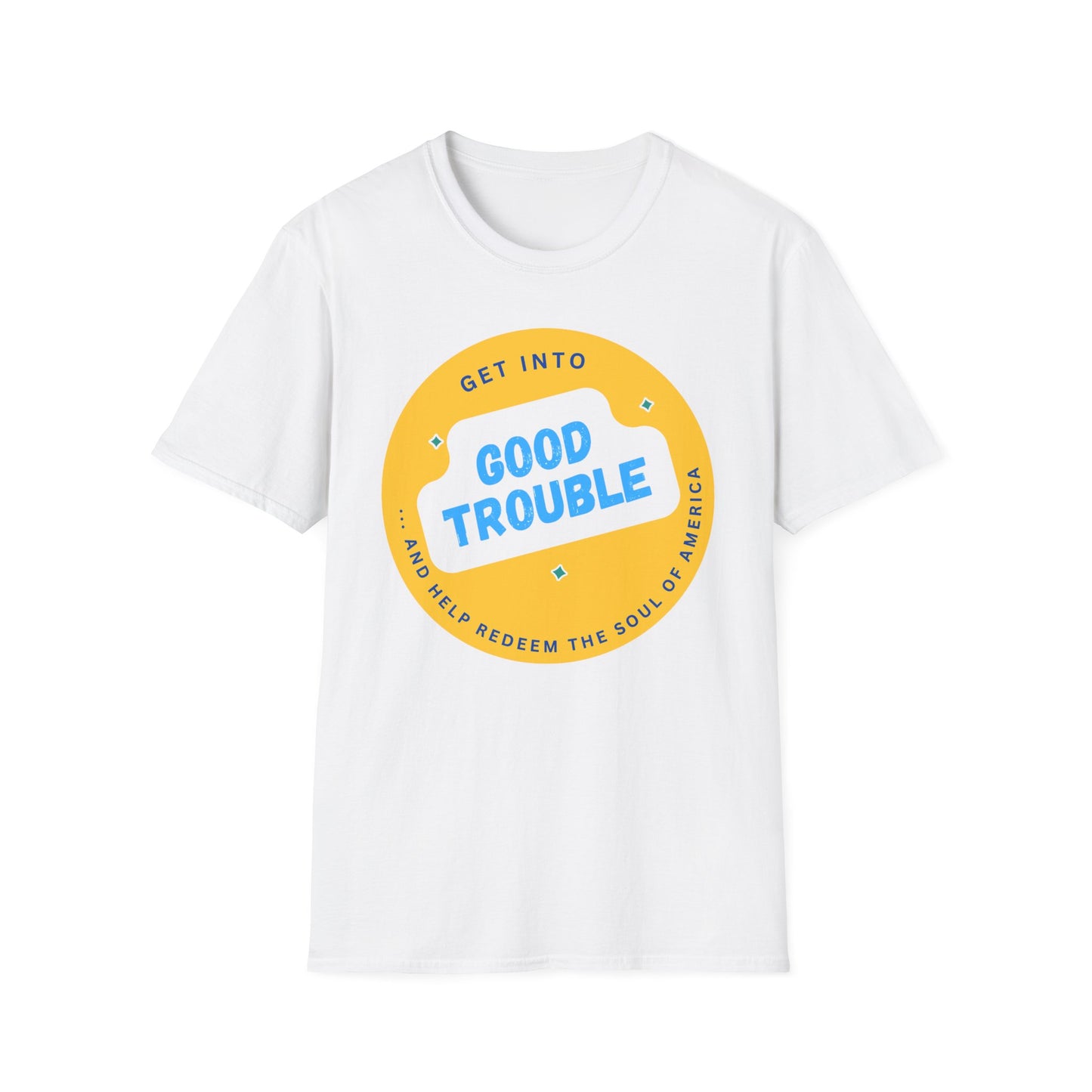 Good Trouble Unisex T-Shirt - Political Response Tee