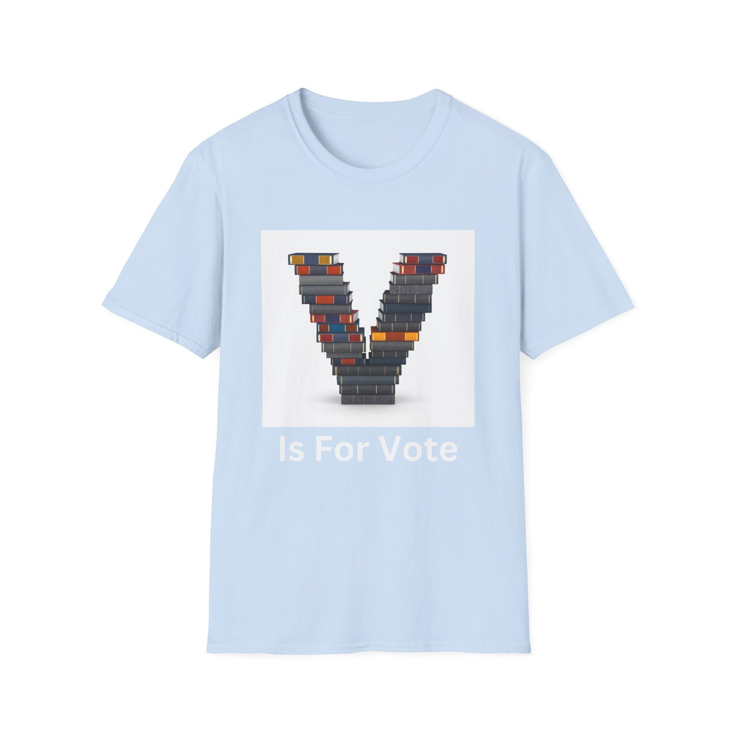 V is for Vote  Unisex Softstyle T-Shirt