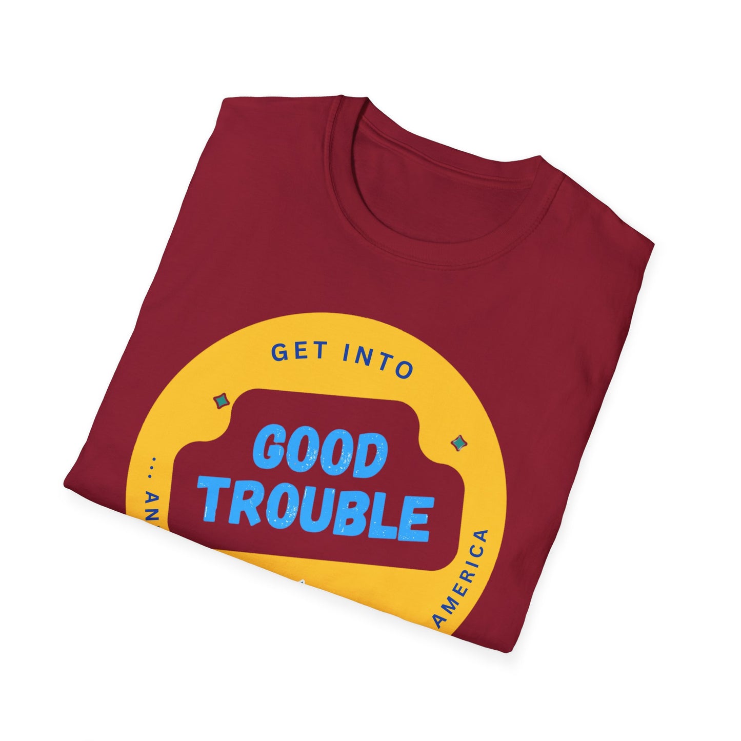 Good Trouble Unisex T-Shirt - Political Response Tee