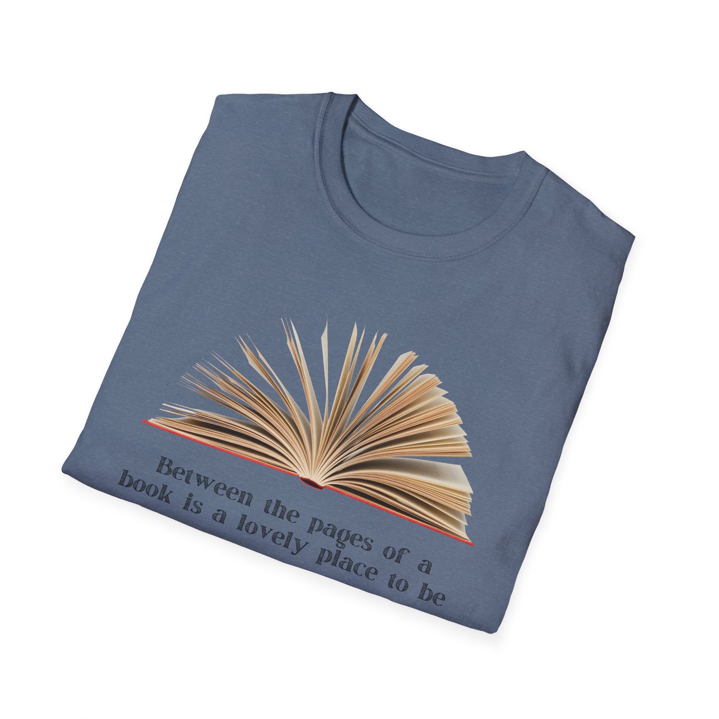 Between the pages of a book  Unisex Softstyle T-Shirt