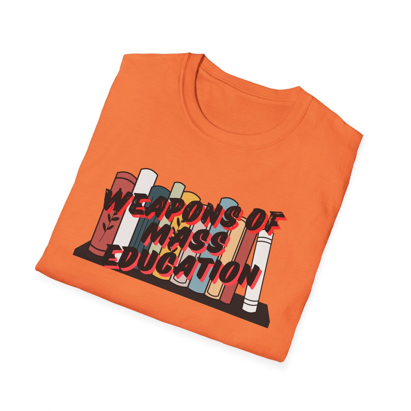 Weapons of Mass Education Unisex Softstyle T-Shirt