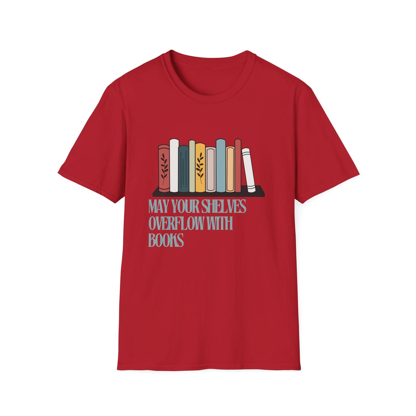 Book Lover T-Shirt - May Your Shelves Overflow