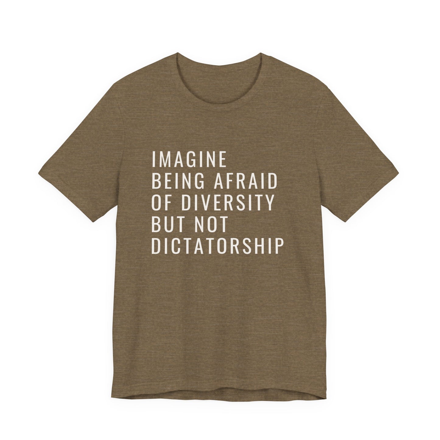 Imagine be afraid of diversity but not dictatorship