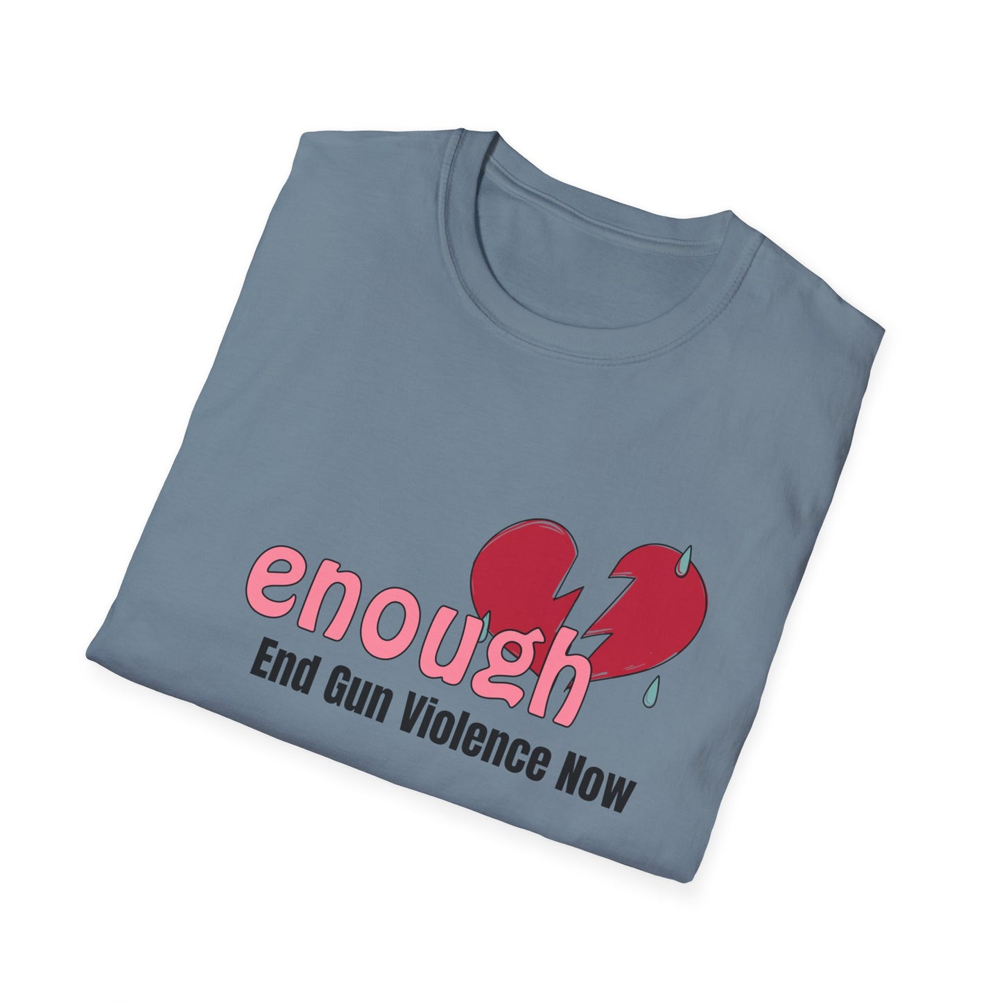 Enough Unisex Softstyle T-Shirt