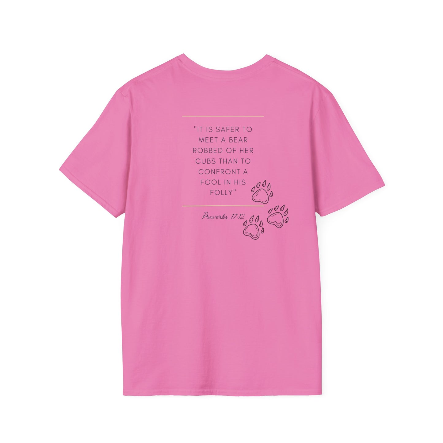 Proverbs 12:17. Choose the Bear T-Shirt