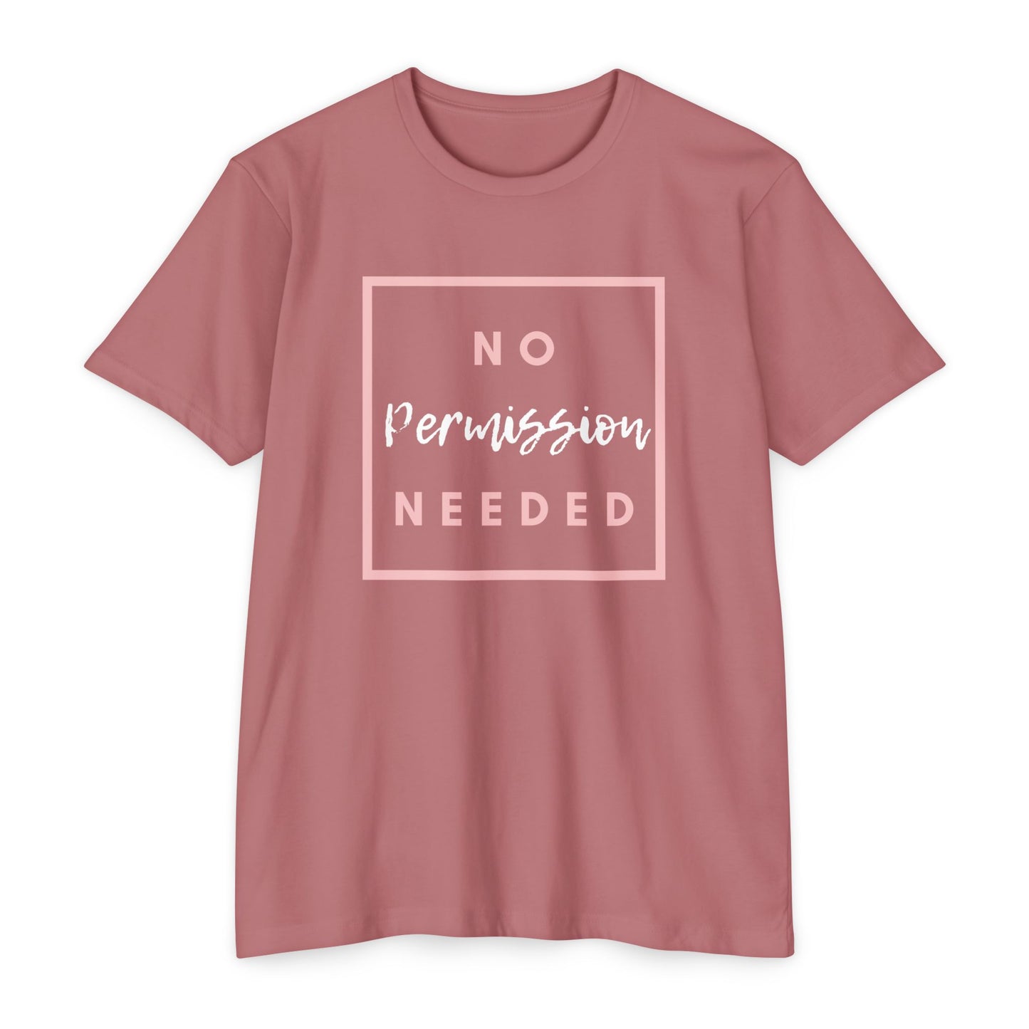 No Permission Needed T-Shirt — Empowering Feminist Graphic Tee