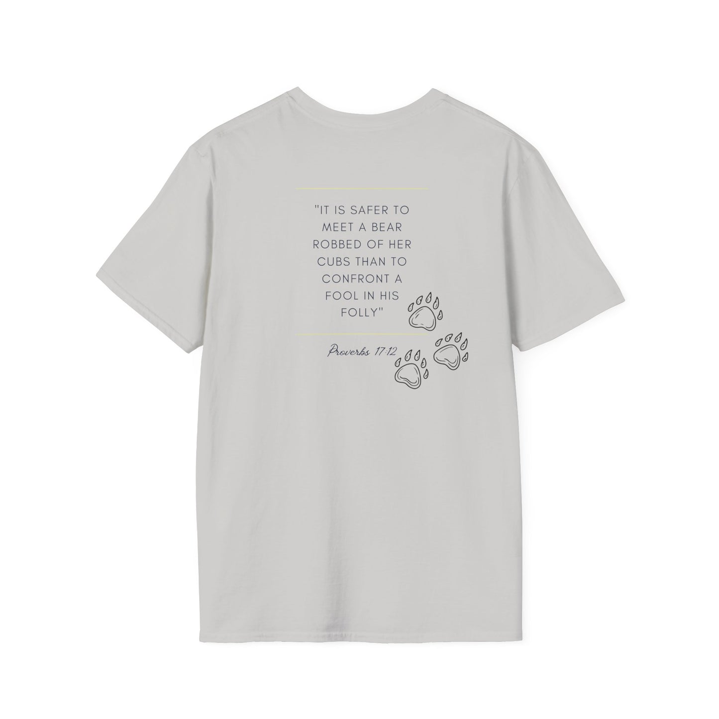 Proverbs 12:17. Choose the Bear T-Shirt