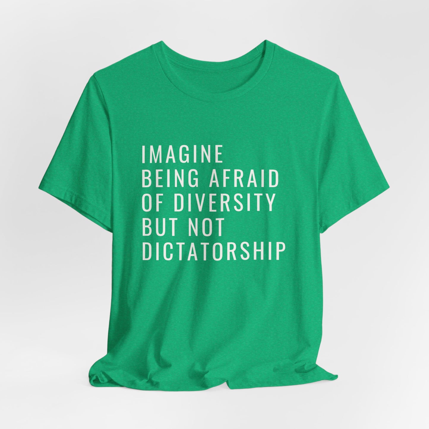Imagine be afraid of diversity but not dictatorship