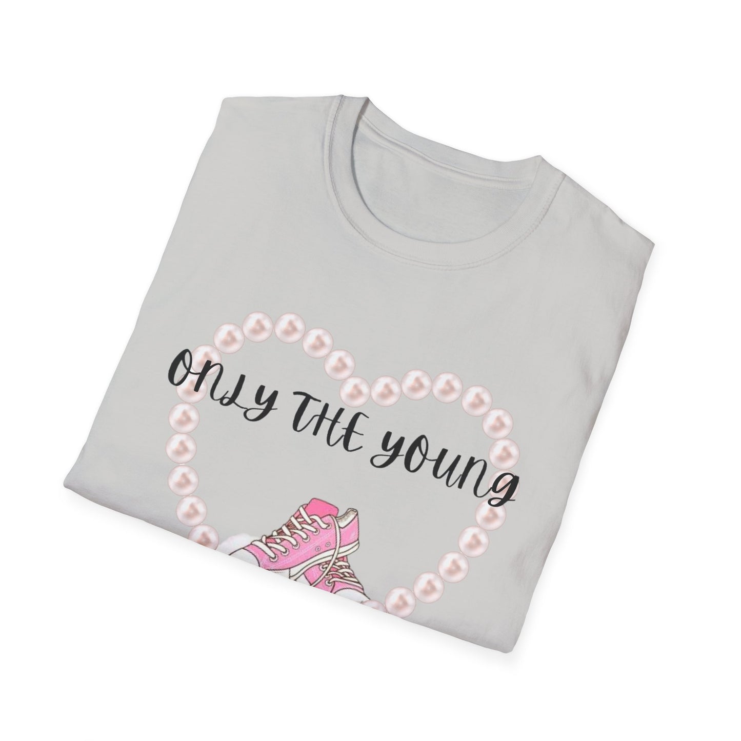 Only the young Graphic Tee