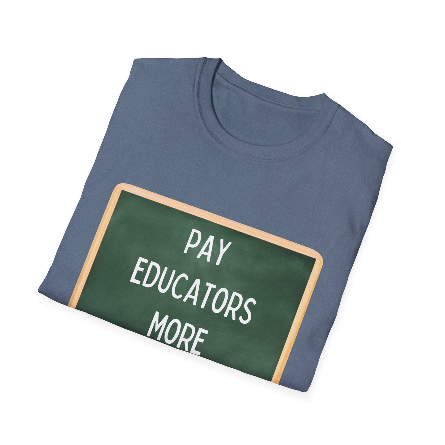 Pay Educators More Unisex Softstyle T-Shirt