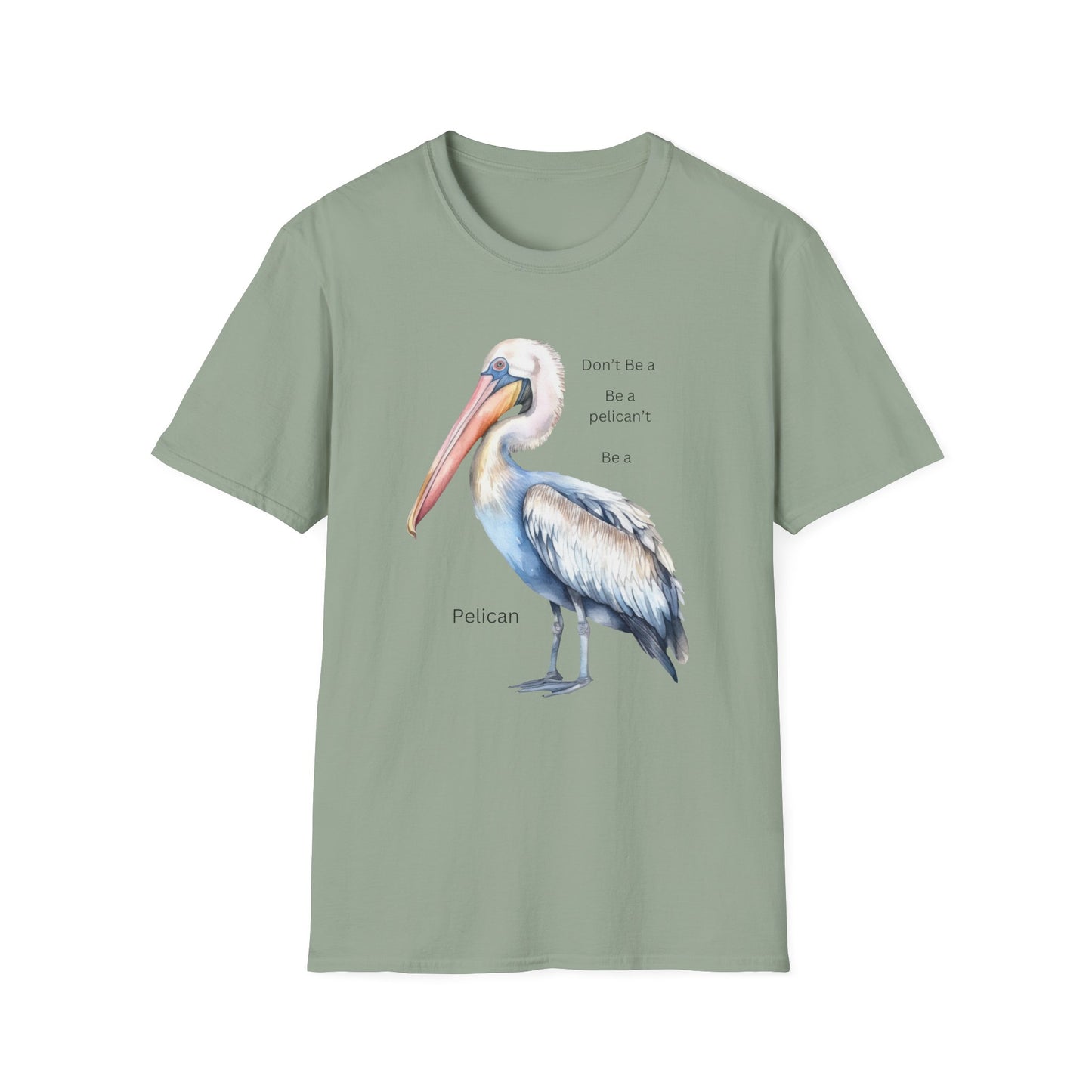 T-Shirt 'Be a Pelican'  Design