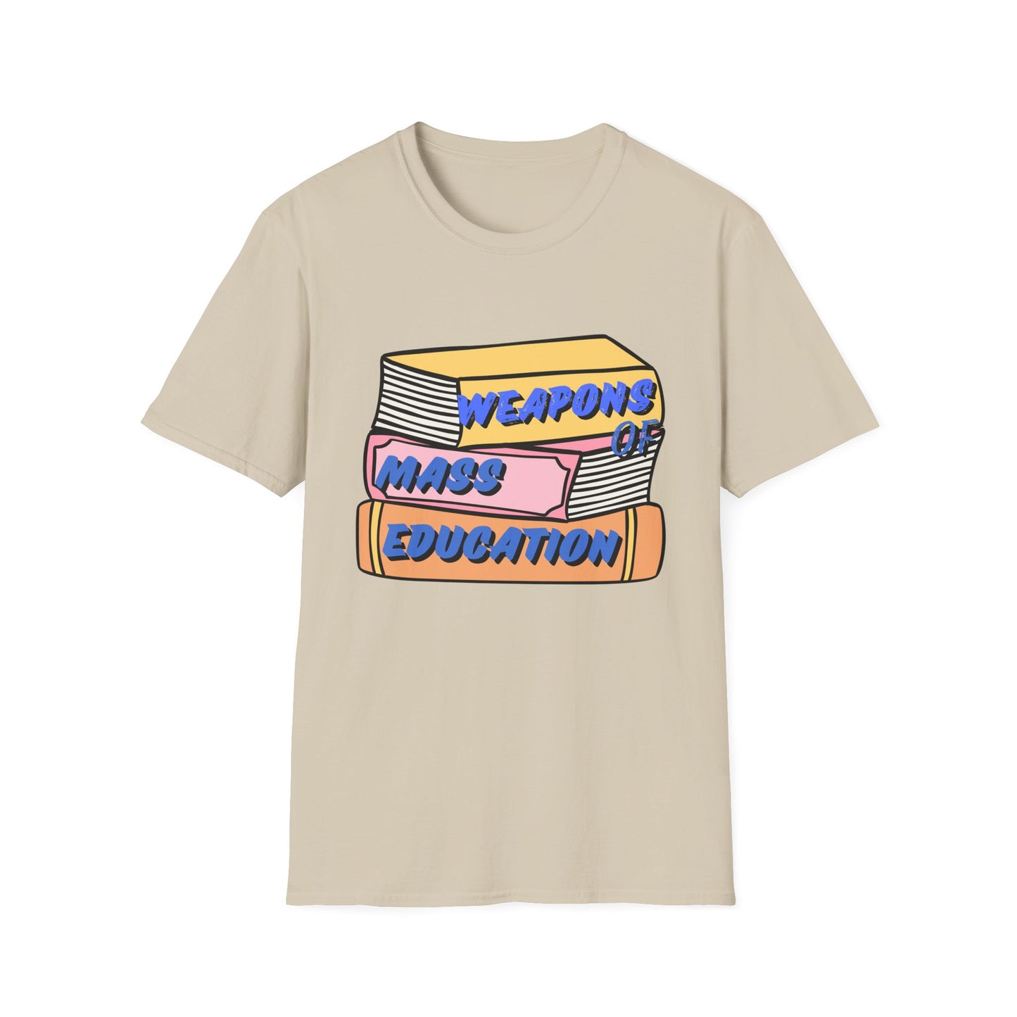 Copy of Weapons of Mass Education Unisex Softstyle T-Shirt